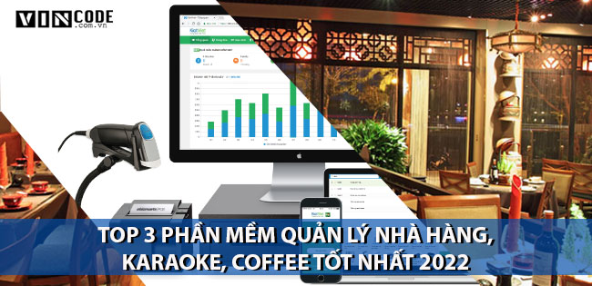 top-3-phan-mem-quan-ly-nha-hang-karaoke-coffee-tot-nhat-2022
