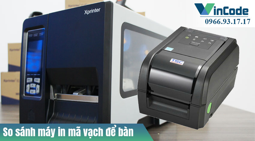 So sánh máy in mã vạch để bàn