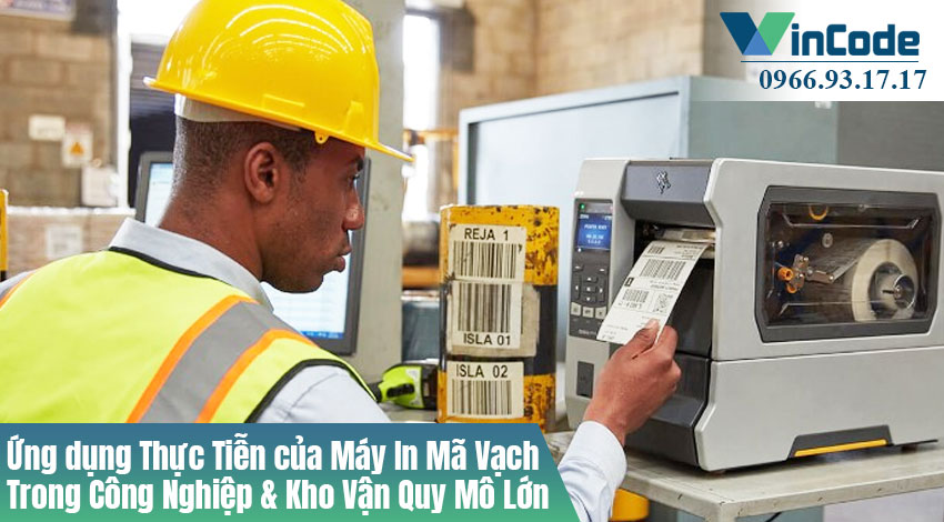 Ứng dụng Thực Tiễn của Máy In Mã Vạch Trong Công Nghiệp & Kho Vận Quy Mô Lớn