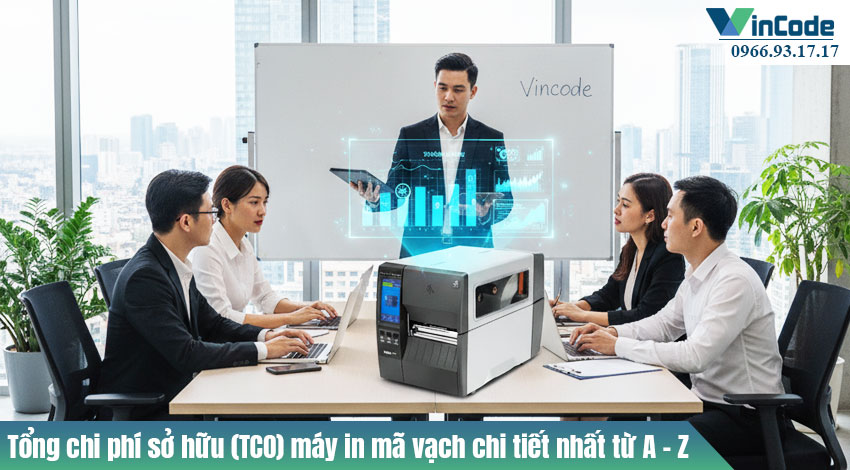 Tổng chi phí sở hữu (TCO) Máy in mã vạch | Vincode