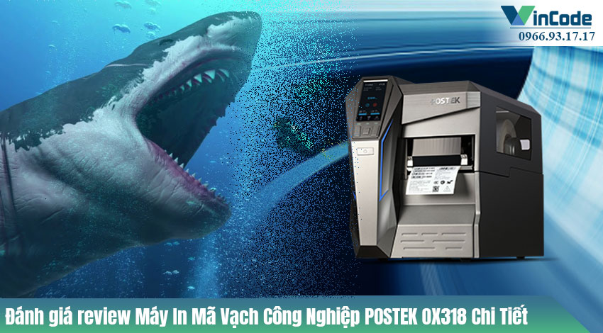 Đánh giá review Máy In Mã Vạch Công Nghiệp POSTEK OX318