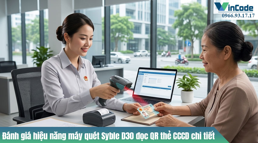 Đánh giá hiệu năng máy quét Syble D30 đọc được QR thẻ CCCD: Chính xác, nhanh chóng và tiện dụng cho hành chính công